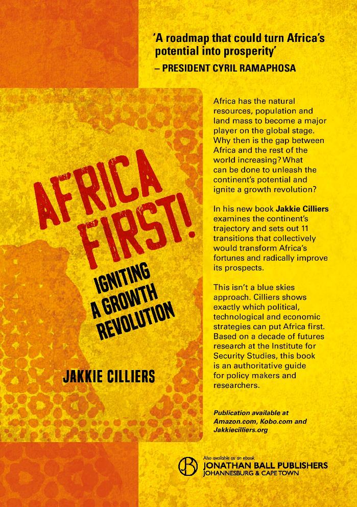 Jakkie Cilliers a publié "Africa first! Igniting a growth revolution" visant à établir des scénarios sur le futur de l'Afrique jusqu'en 2040. 