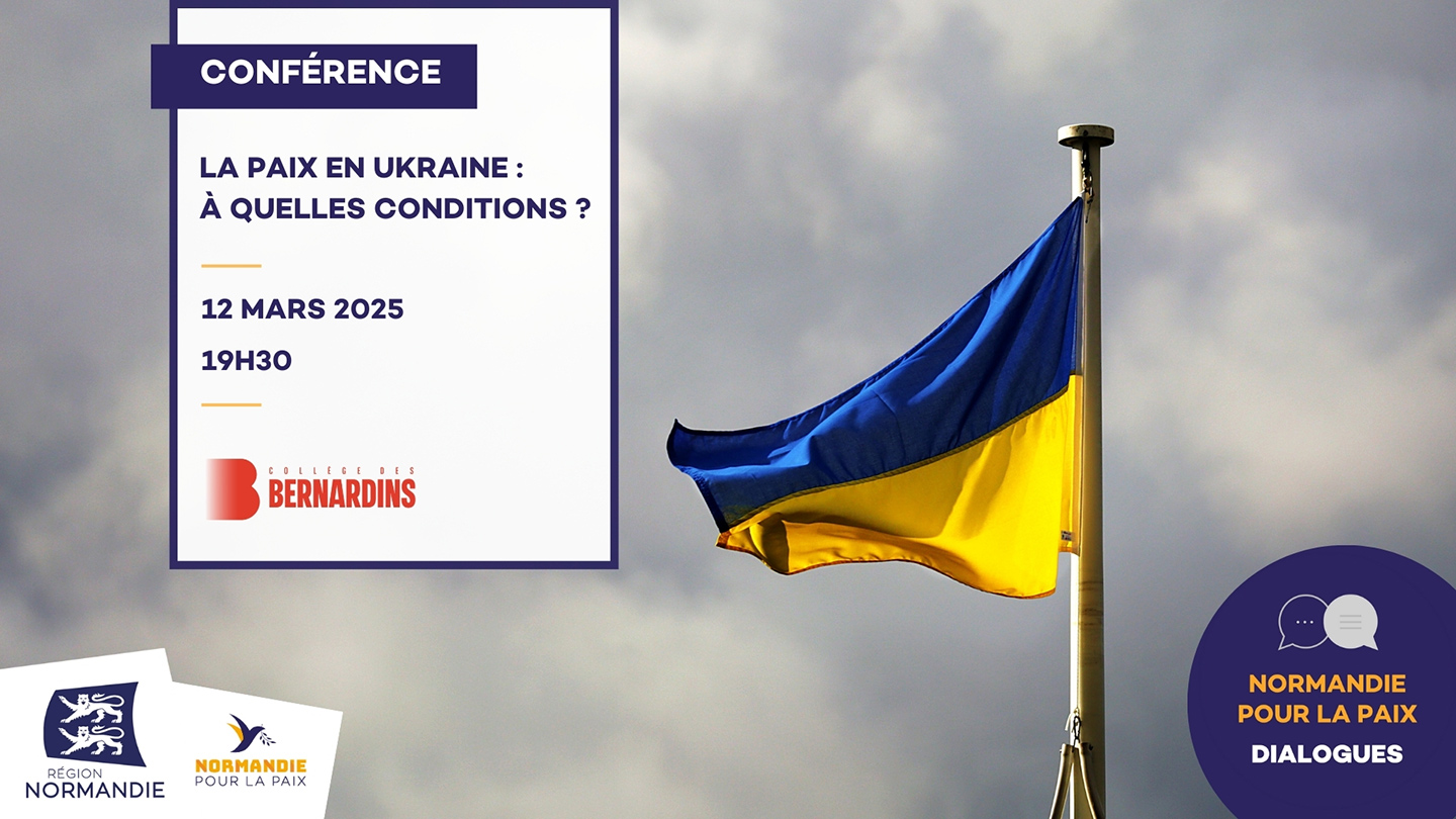 Conférence La paix en Ukraine : à quelles conditions ?