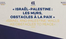Israël-Palestine : les murs, obstacles à la paix