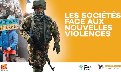 Websérie Les sociétés face aux nouvelles violences