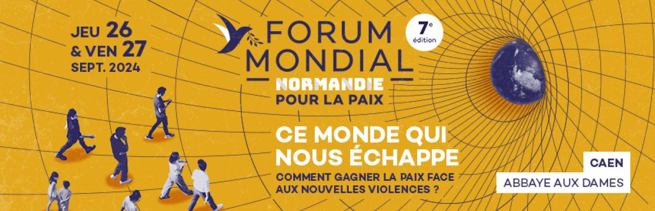 7e édition du Forum mondial Normandie pour la Paix